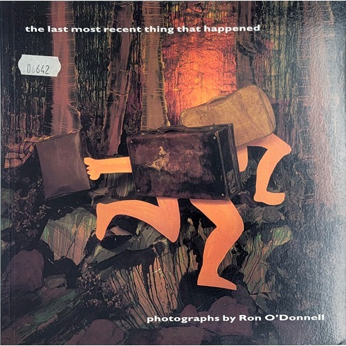 Worldbook365 The Last Most Recent Thing That Happened 사진 작가 Ron O Donnell 론 오도넬 사진집 89,000원